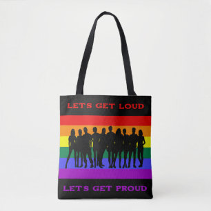 Let’s Get Loud, Let’s Get Proud LGBTQ Pride Tote Bag