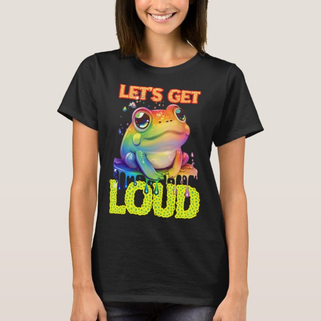 Let s Get Loud Transgender LGBTQ Rights Rainbow Fr T-Shirt (Front)