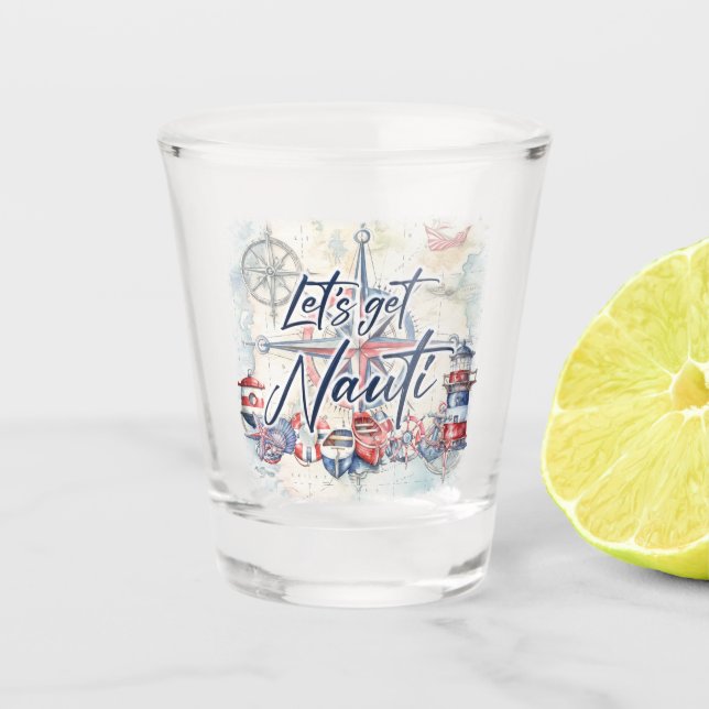 Let’s Get Nauti Nautical Themed Keepsake Gift Shot Glass (Front)