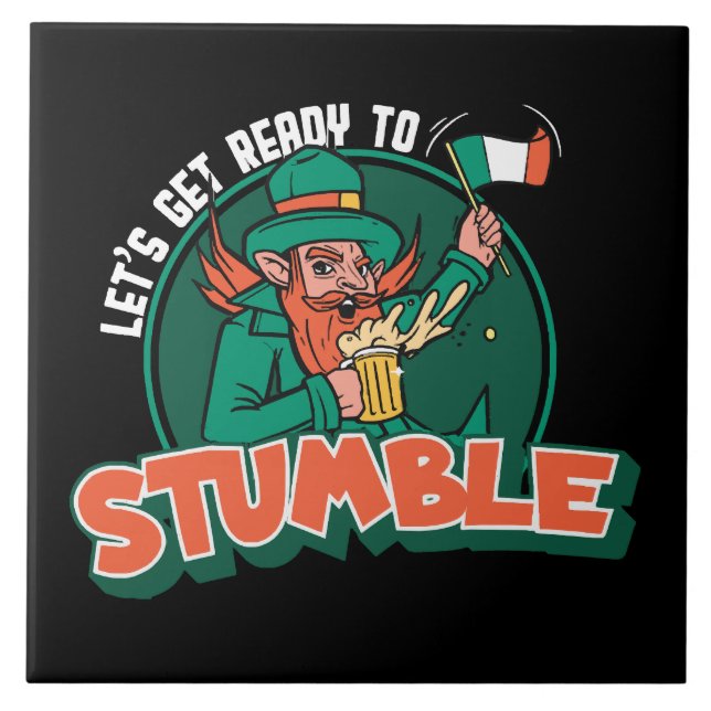 Let s Get Ready to Stumble Funny Tile (Front)