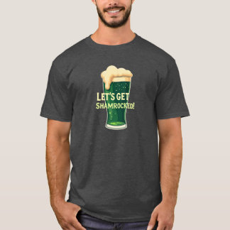 Let’s Get Shamrocked Funny Irish Design T-Shirt