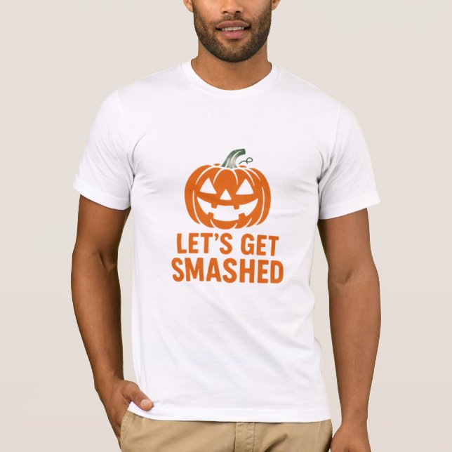 Let’s Get Smashed Funny Halloween Pumpkin T-Shi T-Shirt (Front)