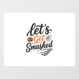 Let’s Get Smashed Halloween Pumpkin