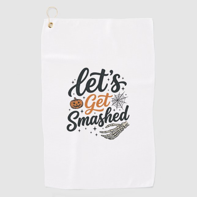 Let’s Get Smashed Halloween Pumpkin Golf Towel (Front)
