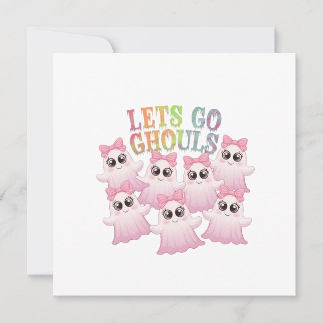 Let’s Go Ghouls - Cute & Funny Halloween Invitation (Front)