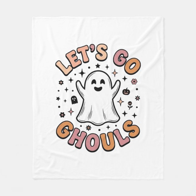 Let’s Go Ghouls Cute Halloween Ghost  Fleece Blanket (Front)