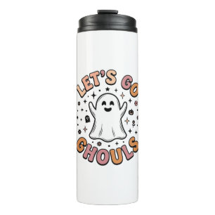 Let’s Go Ghouls Cute Halloween Ghost  Thermal Tumbler