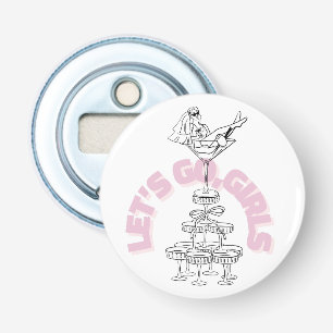 Let’s Go Girls Bachelorette Design   Bride Bottle Opener