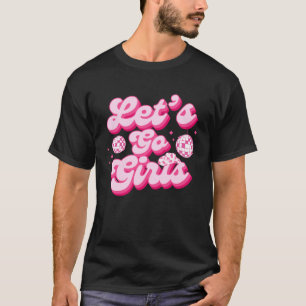 Let s Go Girls Cowgirl Country Western Southern Co T-Shirt