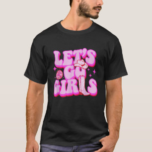 Let s Go Girls Cowgirls Leopard Hat Boots Western T-Shirt