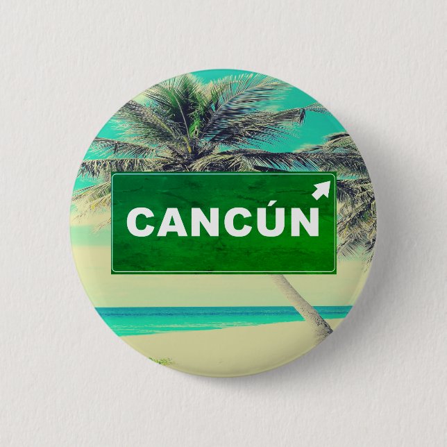 Let`s go to Cancun! 6 Cm Round Badge (Front)