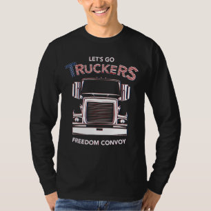 Let S Go Truckers Freedom Convoy I Support Trucker T-Shirt