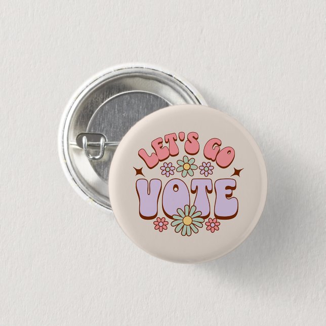 Let’s Go Vote Groovy Flower Button (Front & Back)