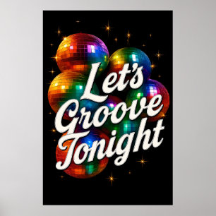 Let’s Groove Tonight – Retro Disco Party Poster