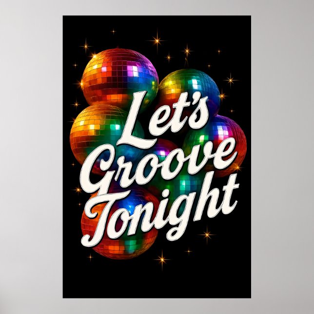 Let’s Groove Tonight – Retro Disco Party Poster (Front)