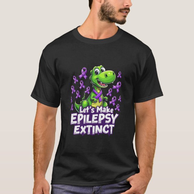 Let’s Make Epilepsy Extinct Awareness Dinosaurs  T-Shirt (Front)