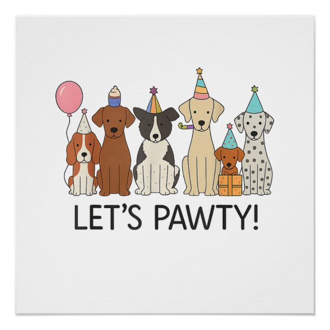 Let’s Pawty Cute Dogs Party Celebration Dog Lovers Poster (Front)