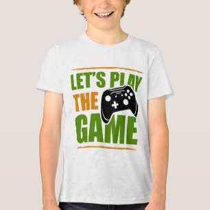 Let’s play the game Tri-Blend shirt