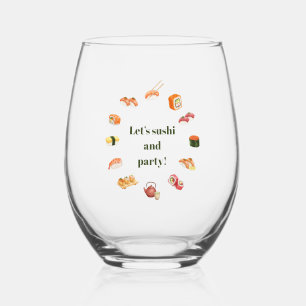 Let’s Roll into Fun! Sushi  Stemless Wine Glass