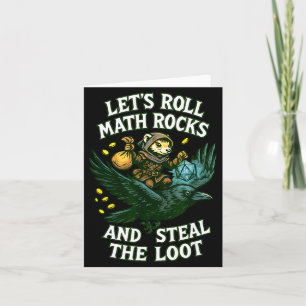 Let’s Roll Math Rocks And Steal The Loot Rogue Cro Card