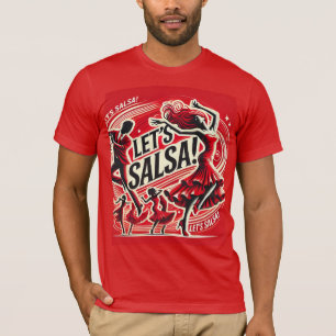 Let’s Salsa" Bold and Vibrant Salsa Dance T-Shirt