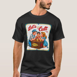 Let s Start A Cult Ironic Funny Vintage Horror T-Shirt