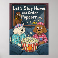 Let’s Stay Home and Order Pupcorn Cartoon dogs