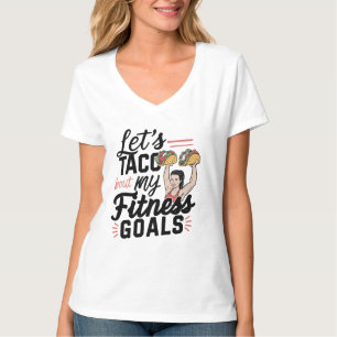 Let’s Taco ‘bout My Fitness Goals Funny Resolution T-Shirt