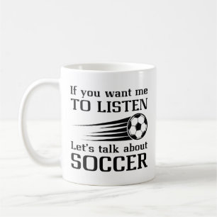 Let’s Talk About Soccer Coffee Mug