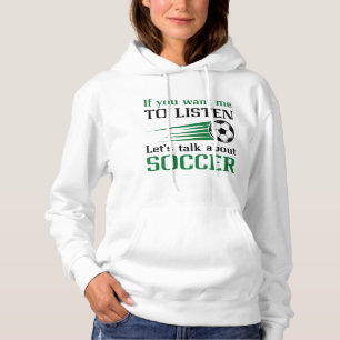Let’s Talk About Soccer Hoodie
