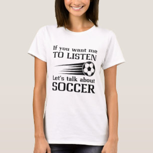 Let’s Talk About Soccer T-Shirt