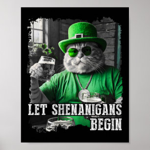 Let Shenanigans Begin Funny Fat Cat St. Patrick's Poster