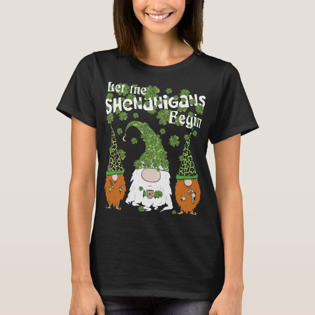 Let Shenanigans Begin Gnomes Green Clovers St Patr T-Shirt (Front)