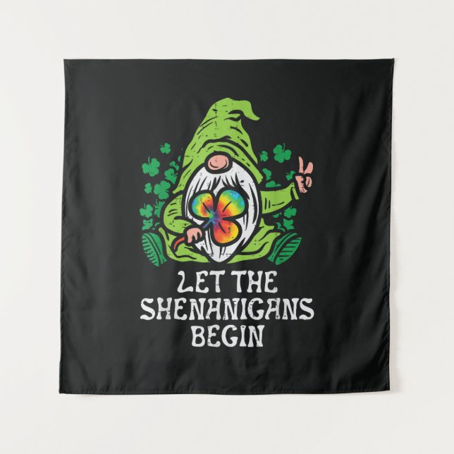 Let Shenanigans Begin Tapestry (Front)