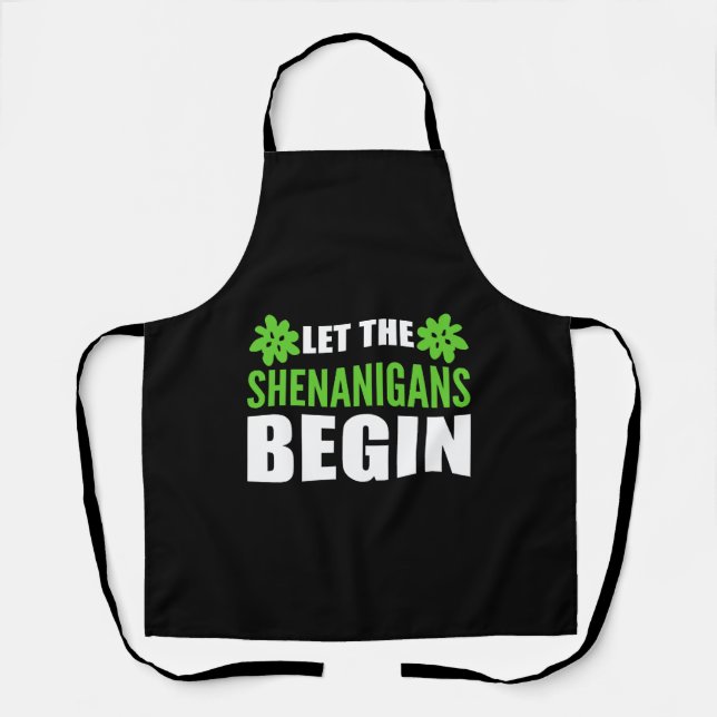 Let Shenanigans Begin Weed Addict Gift Apron (Front)