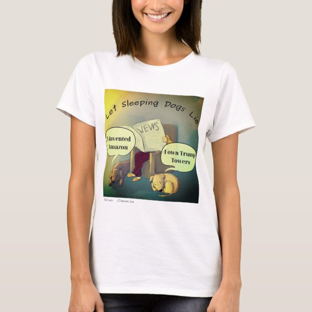 Let Sleeping Dogs Lie Womens Comic Tshirt (Front)