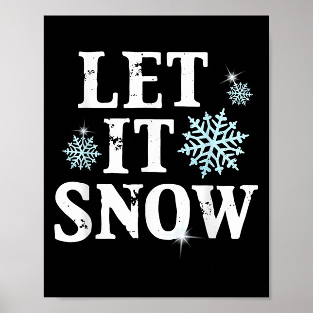 Let Snow Christmas Snowflakes Xmas Matching Family Poster (Front)