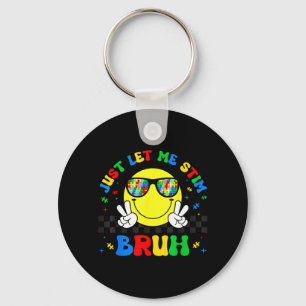 Let Stim Bruh Funny Autism Awareness Month Boys Key Ring