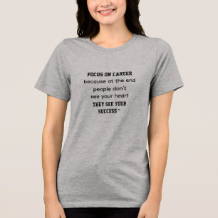 Let Success Speak Seen by Results Focus. Build. Wi Tri-Blend Shirt