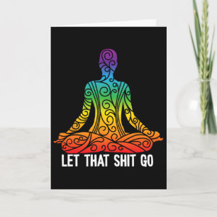 Let That Go Funny Rainbow Buddha Yoga Meditation G Card