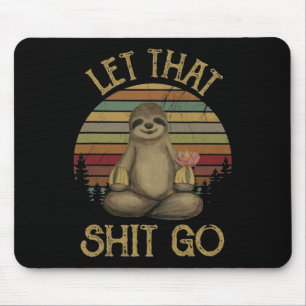 Let That Go Funny Sloth Yoga Vintage T Shirt  Mouse Pad