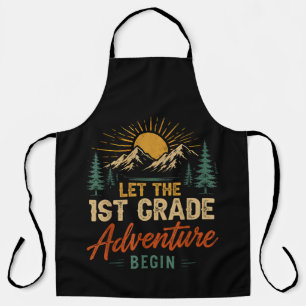 Let The 1st Grade Adventure Begin Apron
