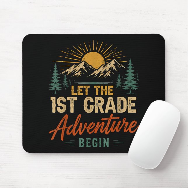 Let The 1st Grade Adventure Begin Mouse Pad (With Mouse)