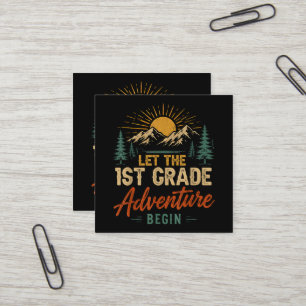 Let The 1st Grade Adventure Begin Square Business Card