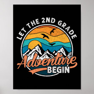 Let The 2nd Grade Adventure Begin Back To School T Poster