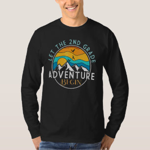 Let The 2nd Grade Adventure Begin Teacher Back To T-Shirt