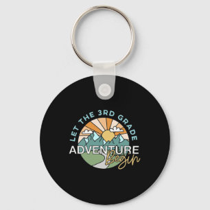 Let The 3rd Grade Adventure Begin Teacher Back To  Key Ring