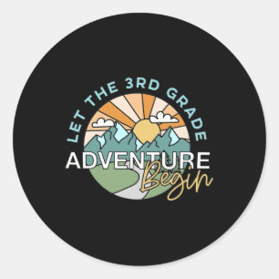 Let The 3rd Grade Adventure Begin Teacher Ck To Sc Classic Round Sticker