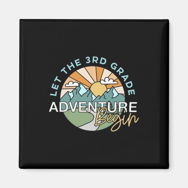 Let The 3rd Grade Adventure Begin Teacher Ck To Sc Magnet (Front)