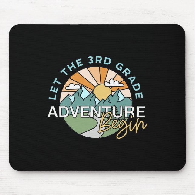 Let The 3rd Grade Adventure Begin Teacher Ck To Sc Mouse Pad (Front)